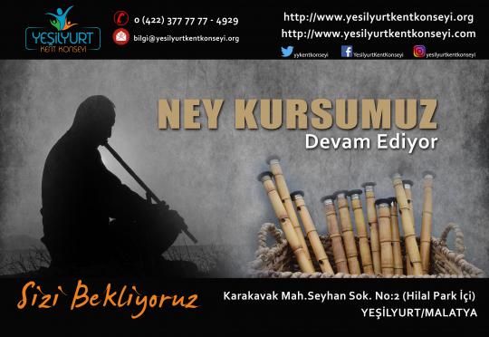 Ney Kursumuz Devam Ediyor